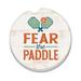 Fear the Paddle 2 Pack Absorbent Stone Coaster for Vehicle Cup Holder 2.6” Diameter Manufactured in The USA