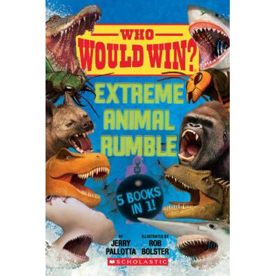 Who Would Win?: Extreme Animal Rumble (Hardcover) - Jerry Pallotta