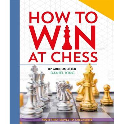 How to Win at Chess (paperback) - by Daniel King