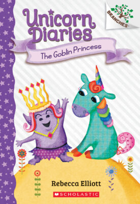 Unicorn Diaries #4: The Goblin Princess (paperback) - by Rebecca Elliott