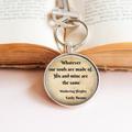 Wuthering Heights Quote Key Ring -Emily Bronte Jewellery, Sisters Gift , Bronte's Ring, Heathcliff Jewellery - Literary