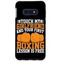 Hülle für Galaxy S10e Touch My Girlfriend And Your First Boxing Lesson Is Free --