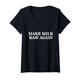 Damen Make Milk Raw Again Lustige Rohmilch T-Shirt mit V-Ausschnitt