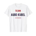 Team Aube-Kubel Stolze Familie Nachname Nachname T-Shirt