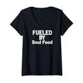 Damen Funny Soul Food Lover Fueled by Soul Food T-Shirt mit V-Ausschnitt