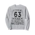 Es dauerte 63 Jahre, um dieses Meisterwerk zu schaffen Sweatshirt