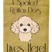 Caroline's Treasures 11" x 15 1/2" Polyester Buff Poodle Spoiled Dog Lives Here Garden Flag 2-Sided 2-Ply