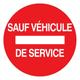 SENS INTERDIT SAUF VEHICULE DE SERVICE D.180MM NORMASIGN en PS CHOC