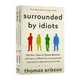 The Ultimate Guide to Human Behavior: Surrounded By Idiots (English Novel) by Thomas Erikson - A