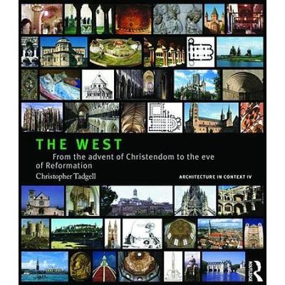 The West: From The Advent Of Christendom To The Ev...