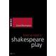 How to Read a Shakespeare Play How to Study Literature