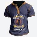 pappy shirts Father and Daughter a Special Bond That Can't Be Broken Men's Casual Print T shirt Tee Henley Shirt Papa T Shirt Outdoor Daily Holiday T shirt Dark Blue Short Sleeve Henley Shirt Summer