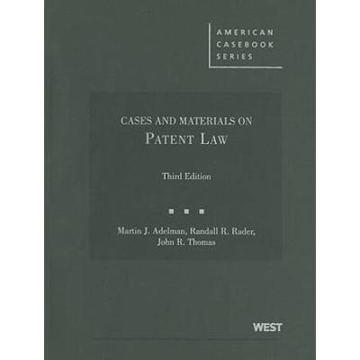 Cases And Materials On Patent Law (American Casebo...