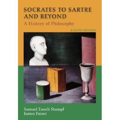 Socrates To Sartre And Beyond: A History Of Philos...