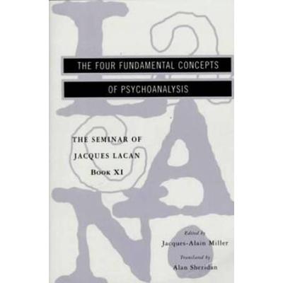 The Four Fundamental Concepts Of Psycho-Analysis