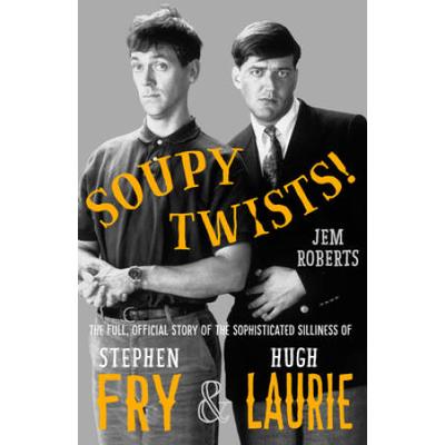 Soupy Twists!: The Full Official Story Of The Soph...
