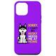 Hülle für iPhone 15 Pro Max Sorry I Cant My Husky Needs Me At Home Tees and Bags Decor