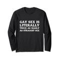 Lustiges Gay Sex Is Twice As Manly As Straight Sex Gag Geschenk Langarmshirt