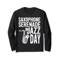 Relaxing Saxophon Serenade On Jazz Day Women Men sounds Langarmshirt