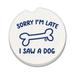 Saw A Dog 2 Pack Absorbent Stone Coaster for Vehicle Cup Holder 2.6” Diameter Manufactured in The USA