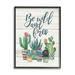 The Stupell Home Decor Collection Be Wild And Free Cactus Wall Art