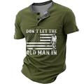 Don't the old man in us flag patriot Herren-Henley-Hemd im Retro-3D-Druck, lässiges Alltags-T-Shirt, schwarz, blau, grün, kurzärmlig, Henley-Hemd, Sommerkleidung, Bekleidung, S, M, L, XL, 2XL, 3XL
