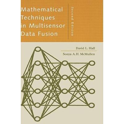 Mathematical Techniques In Multisensor Data Fusion