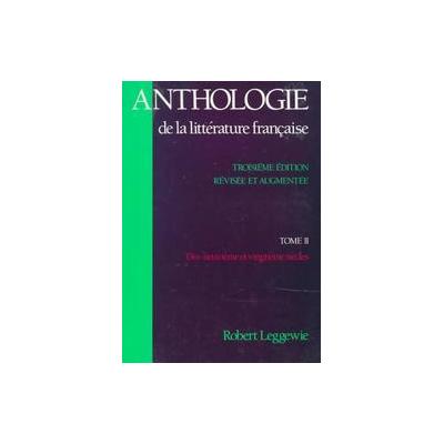 Anthologie De LA Litterature Francaise by Robert Leggewie (Paperback - Subsequent)