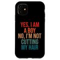 Hülle für iPhone 11 Yes I Am A Boy No I'm Not Cutting My Hair Long Hair Boy