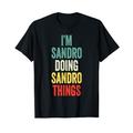 I'M Sandro Doing Sandro Things Vorname Sandro T-Shirt