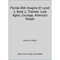 Pre-Owned Florida SRA Imagine It! Level 2 Book 2 Themes: Look Again Courage America s People (Unknown Binding) 007609653X 9780076096534