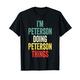 I'M Peterson Doing Peterson Things Vorname Peterson T-Shirt
