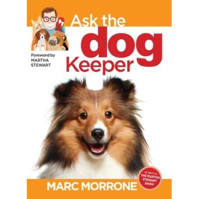Marc Morrone's Ask The Dog Keeper