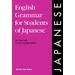 English Grammar For Students Of Japanese: The