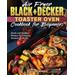 Air Fryer Black+Decker Toaster Oven Cookbook For Beginners
