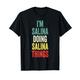 I'M Salina Doing Salina Things Vorname Salina T-Shirt