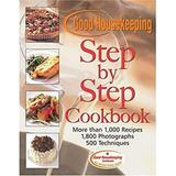 Good Housekeeping Step by Step Cookbook : More Than 1 000 Recipes 1 800 Photographs 500 Techniques 9781588162748 Used / Pre-owned