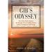 Gib s Odyssey : One Man s Battle Against The Ravages Of Lou Gehrig s Disease And His Courageous Final Voyage (Paperback)