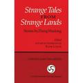 Cornell East Asia Series : Strange Tales from Strange Lands: Stories by Zheng Wanlong (Hardcover)