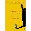 Pre-owned Colossus : The Rise and Fall of the American Empire Paperback by Ferguson Niall ISBN 0143034790 ISBN-13 9780143034797