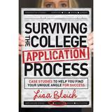 Pre-Owned Surviving the College Application Process: Case Studies to Help You Find Your Unique Angle for Success (Paperback) 1614487227 9781614487227