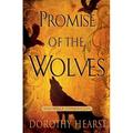 Pre-Owned Promise of the Wolves: A Novel (The Wolf Chronicles) (Hardcover) 1416569987