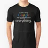 Non ho bisogno di Google mia moglie sa tutto maglietta cotone 6XL non ho bisogno di Google mia