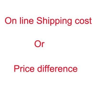 Only Used for On Line shipping or Making Up The Price Difference, Please Do Not Purchase it Without Contact!