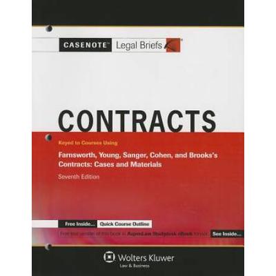Casenote Legal Briefs: Contracts, Keyed To Farnsworth, Young, Sanger, Cohen, And Brooks's Contracts, 7th Ed.