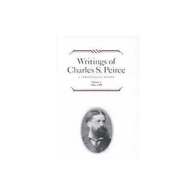 Writings of Charles S. Peirce by Charles S. Peirce (Hardcover - Indiana Univ Pr)