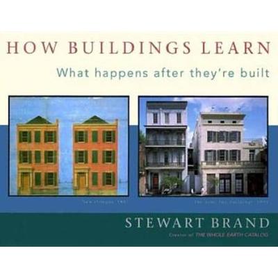 How Buildings Learn: What Happens After They're Bu...