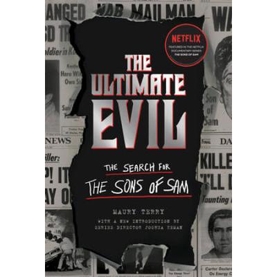 The Ultimate Evil: The Search For The Sons Of Sam