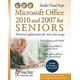 Microsoft Office 2010 And 2007 For Seniors