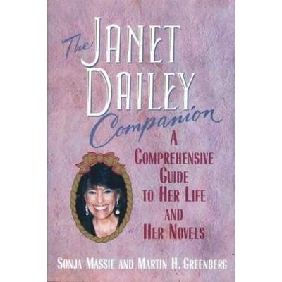 The Janet Dailey Companion A Comprehensive Guide T...